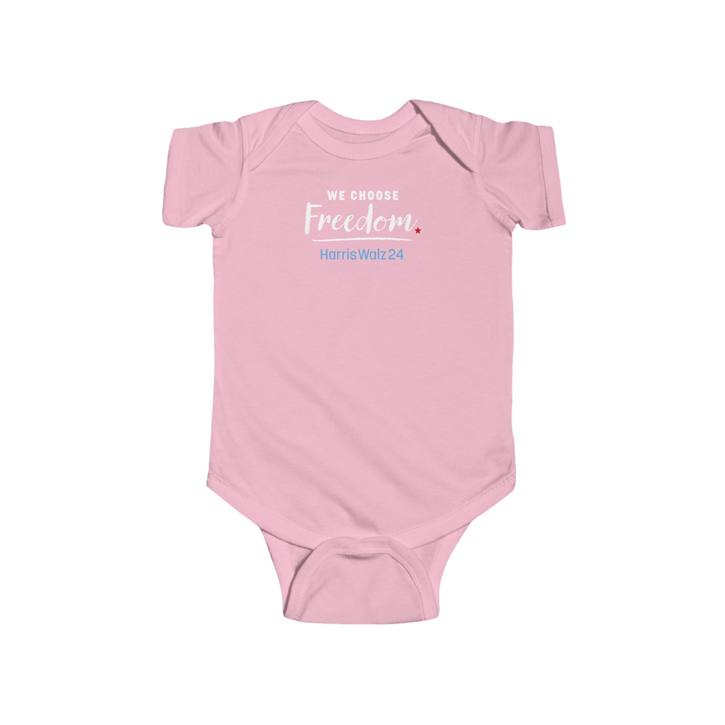 We Choose Freedom Infant Onesie