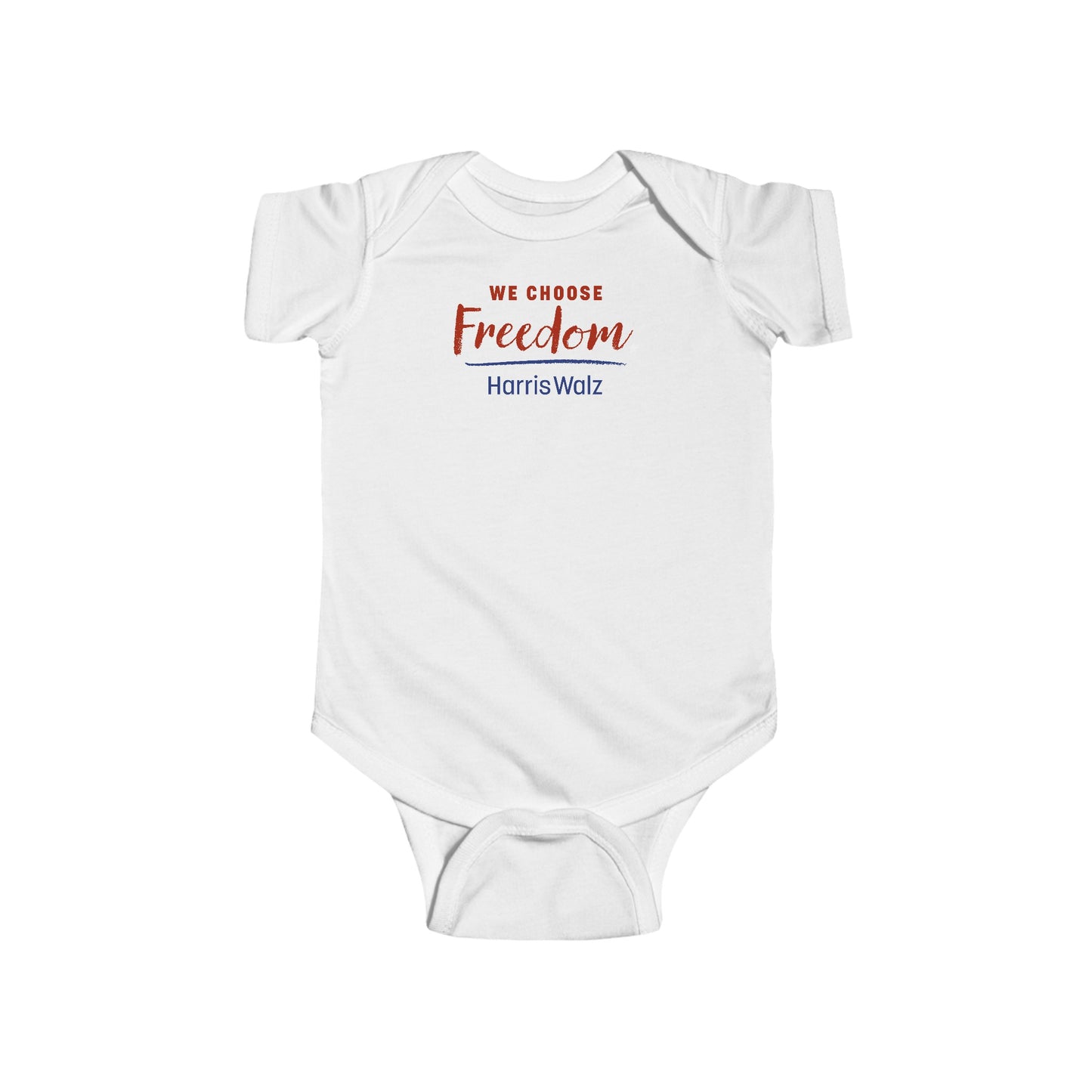 We Choose Freedom Infant Onesie