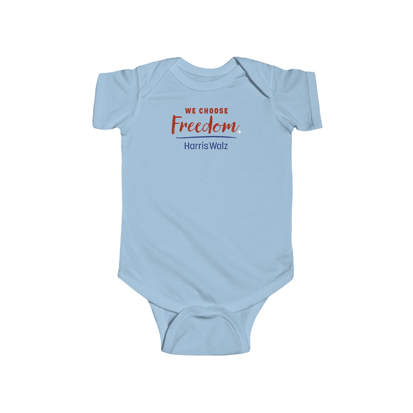 We Choose Freedom Infant Onesie