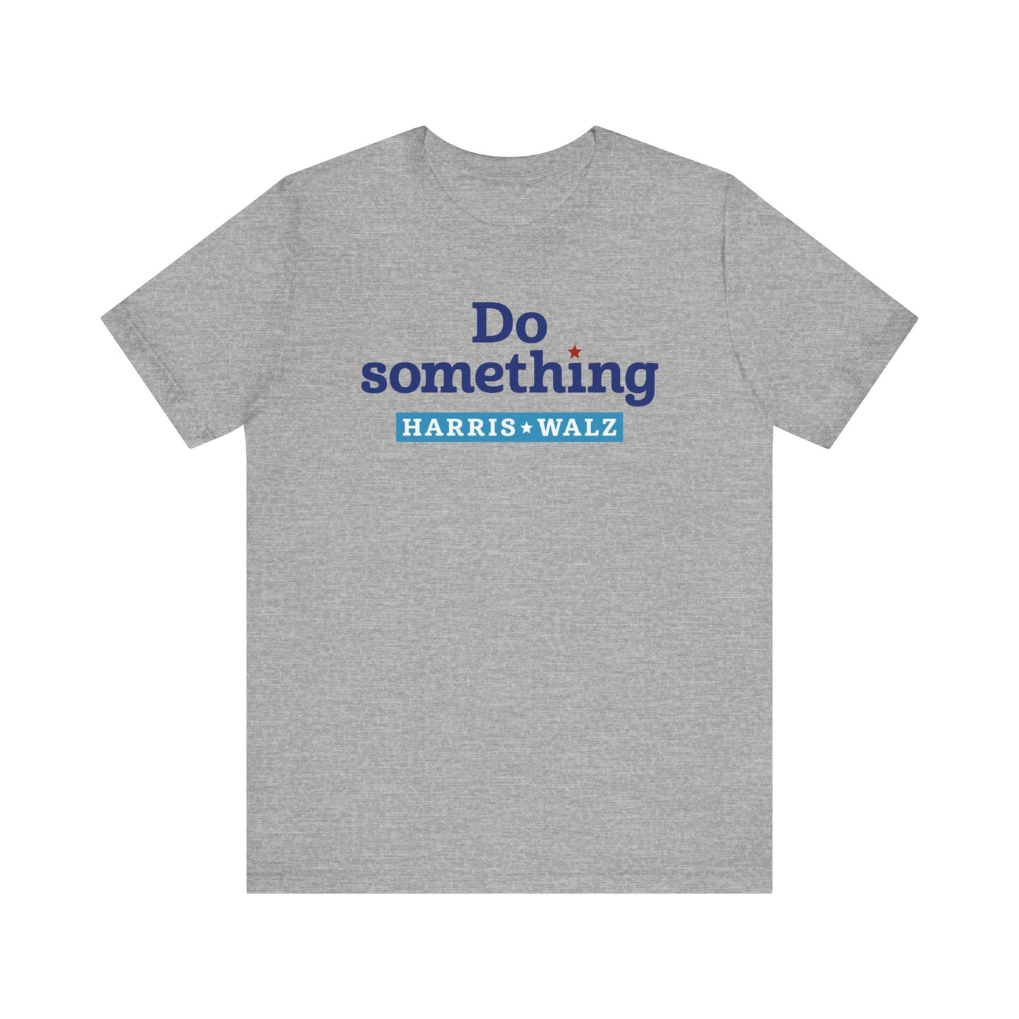 Do Something Harris Walz Unisex T-Shirt