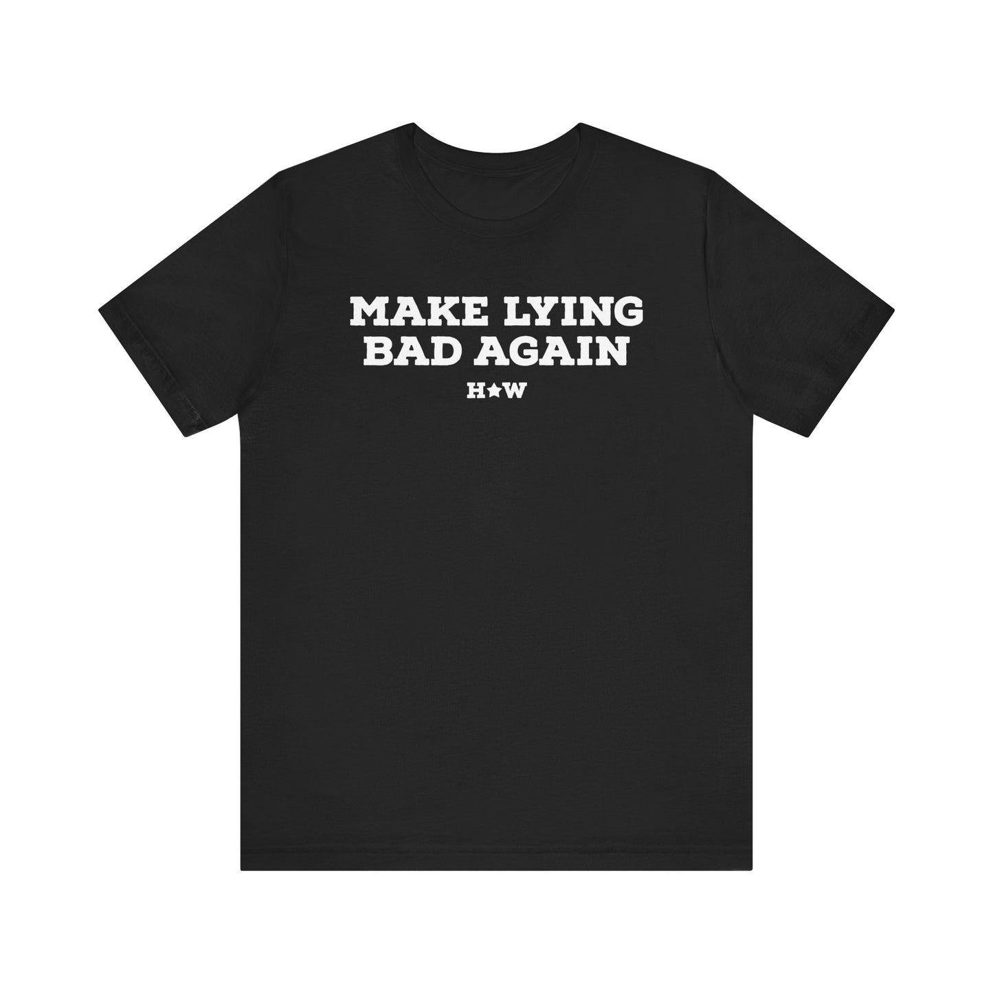 Make Lying Bad Again Harris Walz Unisex Short Sleeve Tee