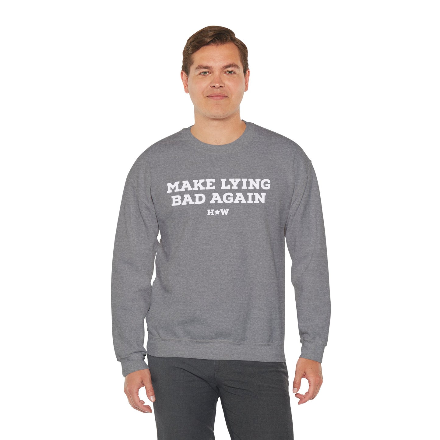 Make Lying Bad Again Unisex Crewneck Sweatshirt