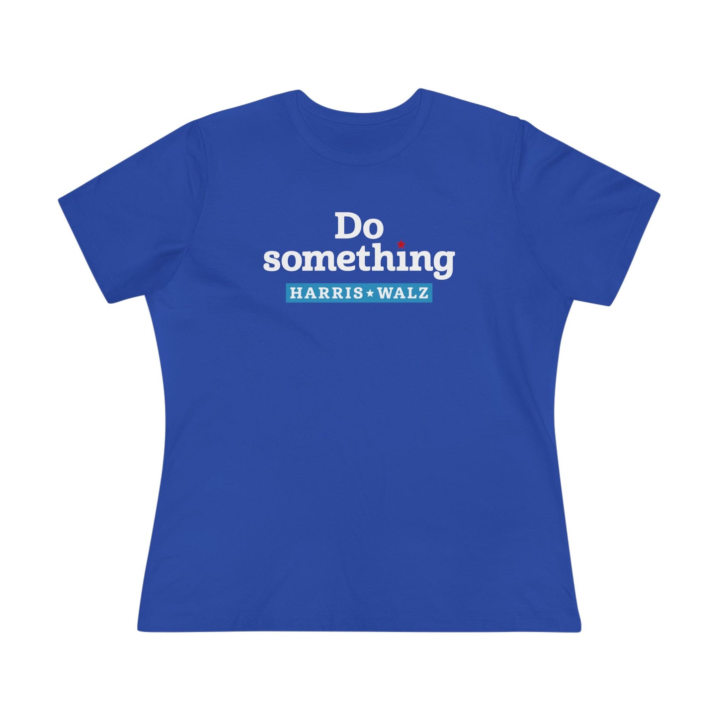 Do Something Harris Walz Women's Tee