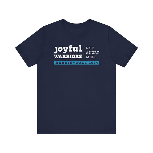 Joyful Warriors Not Angry Men Harris Walz Unisex T-Shirt