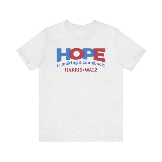 Hope is Making a Comeback Harris Walz Unisex T-Shirt