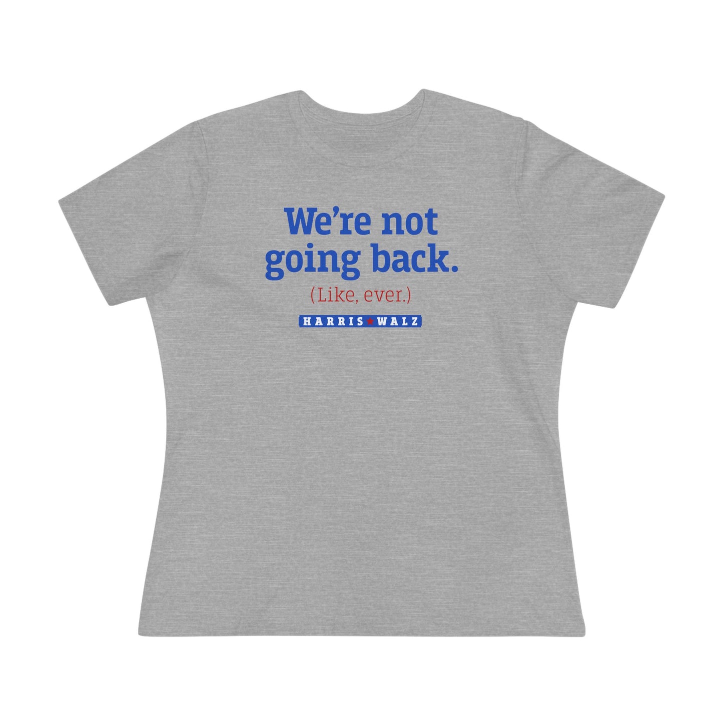 Not Going Back Harris Walz Women's Tee