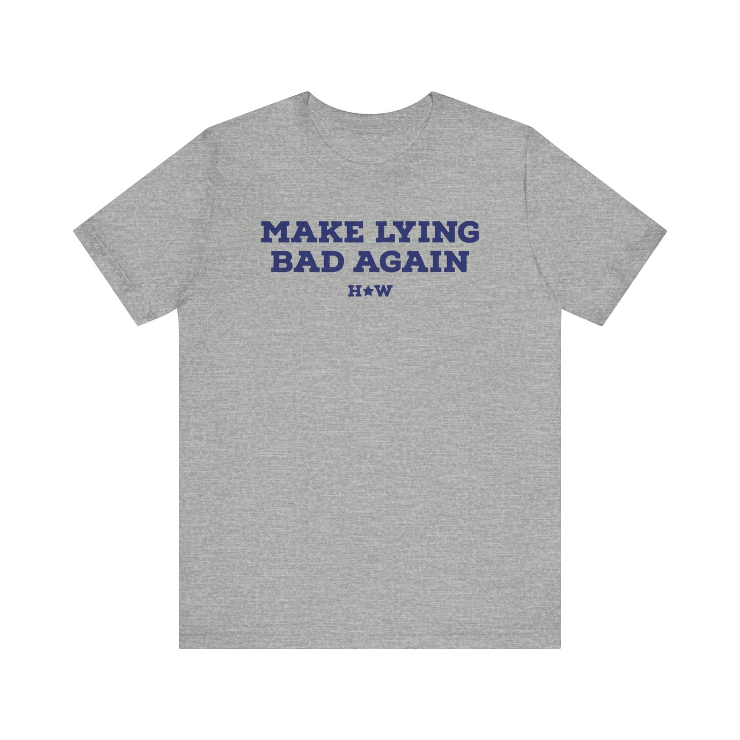 Make Lying Bad Again Harris Walz Unisex Short Sleeve Tee