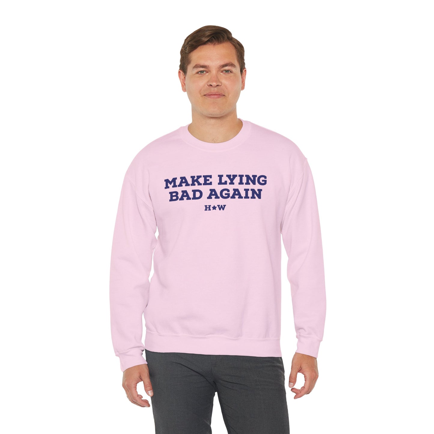 Make Lying Bad Again Unisex Crewneck Sweatshirt