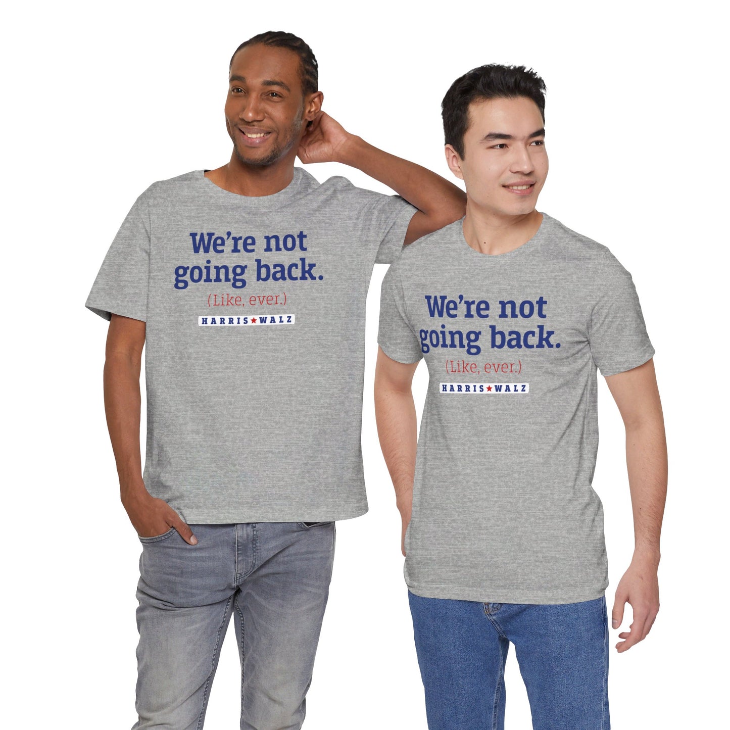 Not Going Back Harris Walz Unisex T-Shirt