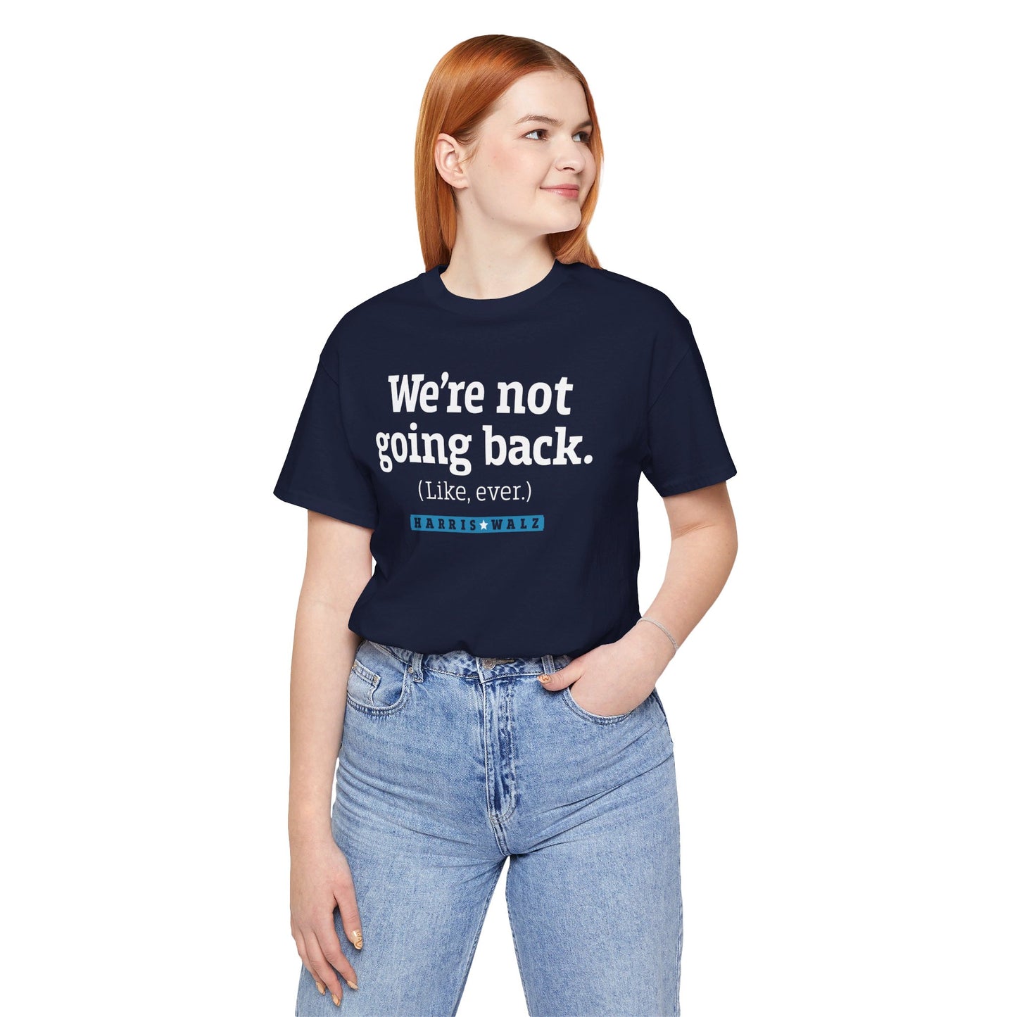 Not Going Back Harris Walz Unisex T-Shirt