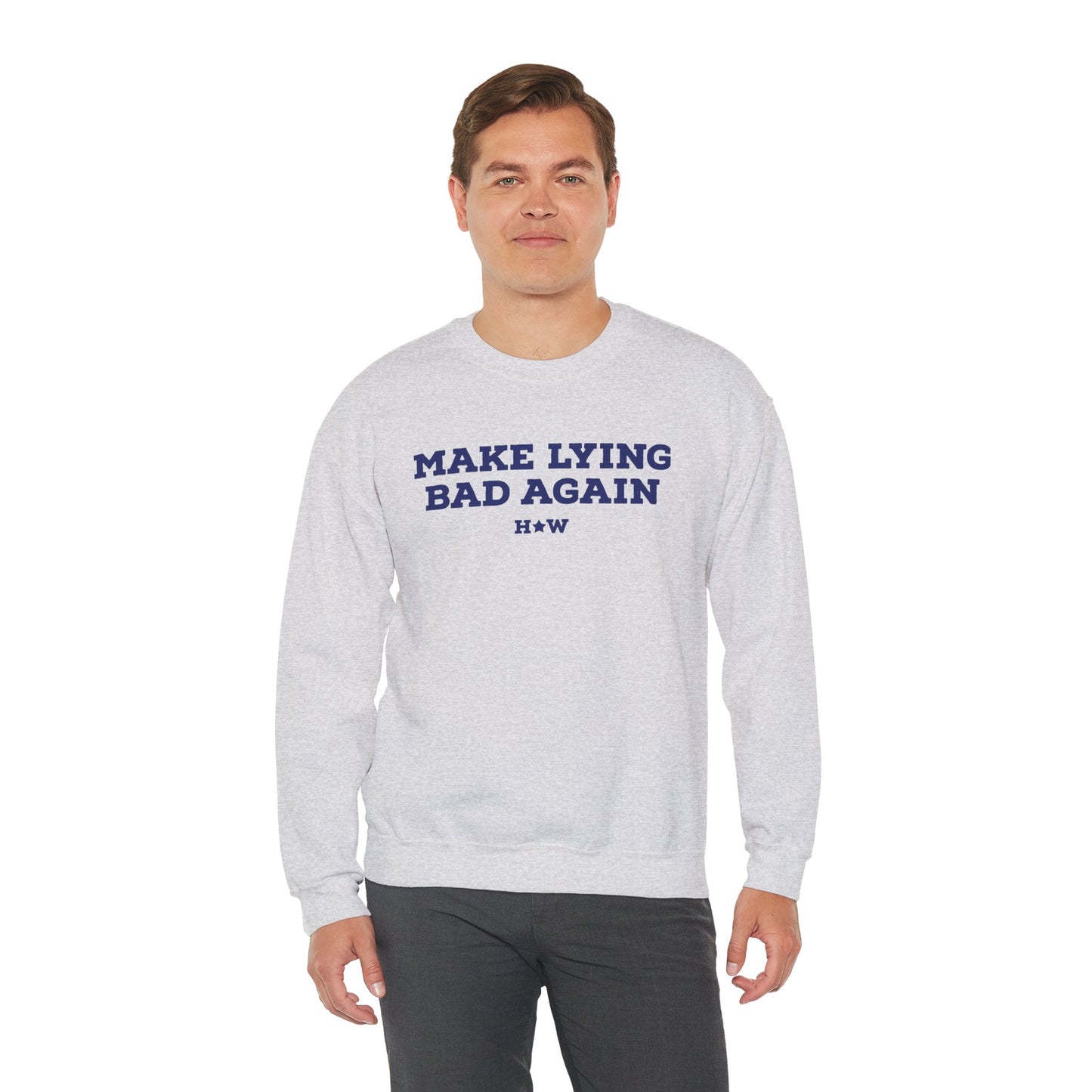 Make Lying Bad Again Unisex Crewneck Sweatshirt