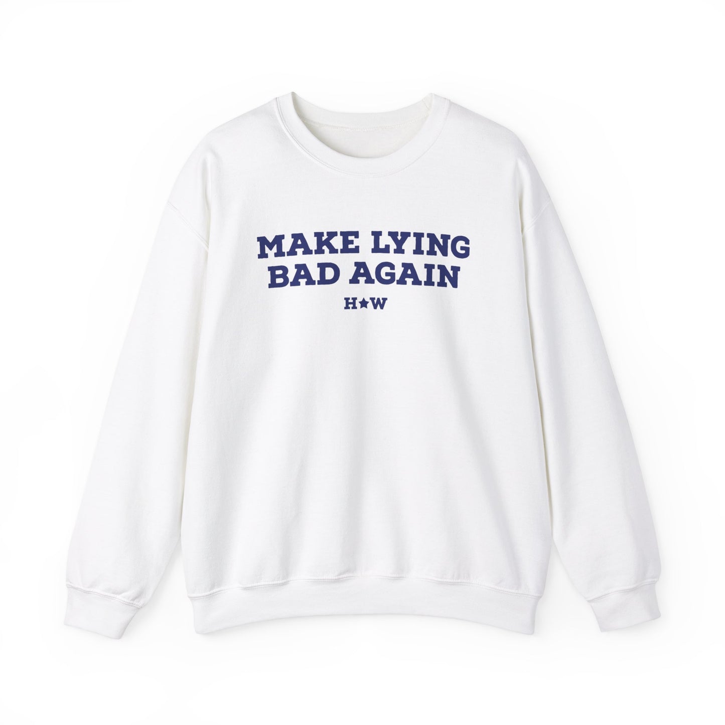 Make Lying Bad Again Unisex Crewneck Sweatshirt