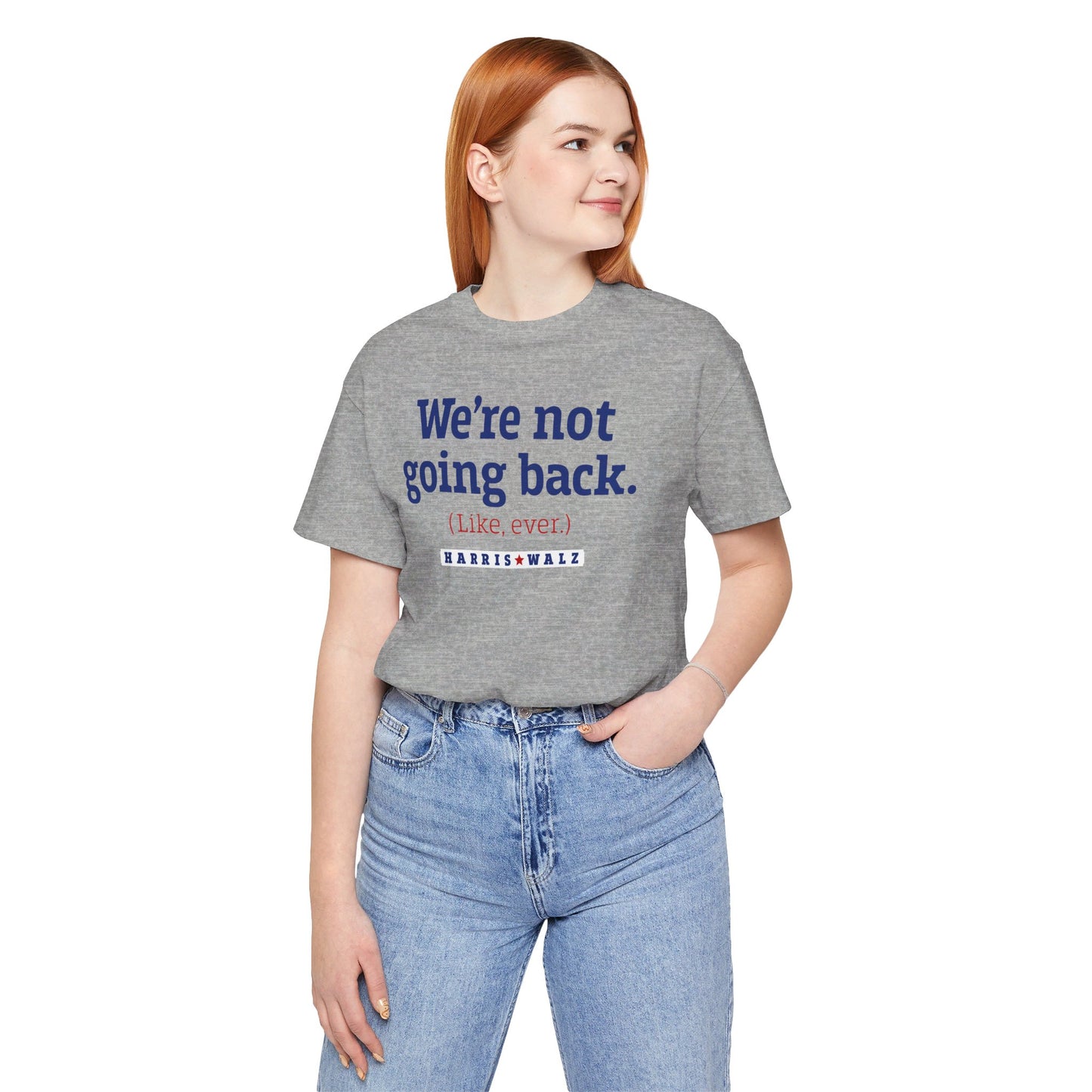 Not Going Back Harris Walz Unisex T-Shirt