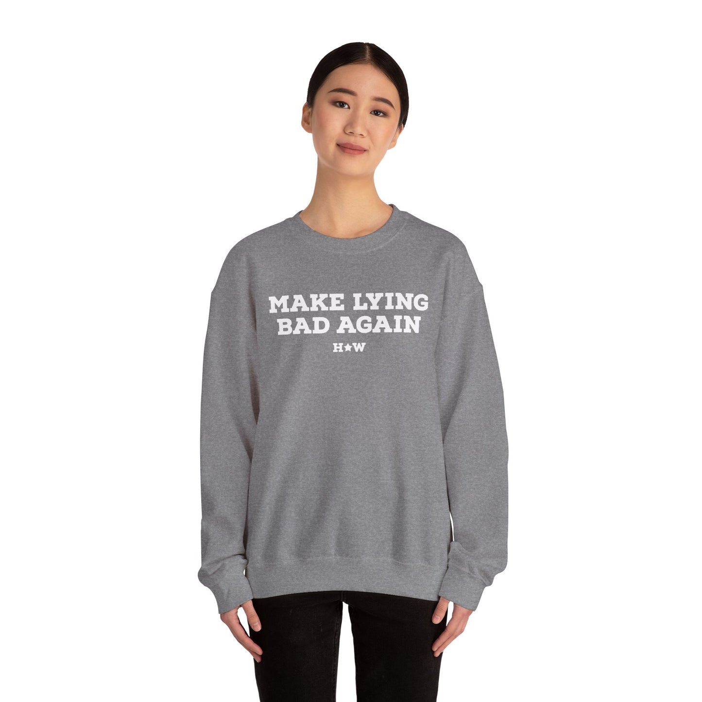 Make Lying Bad Again Unisex Crewneck Sweatshirt