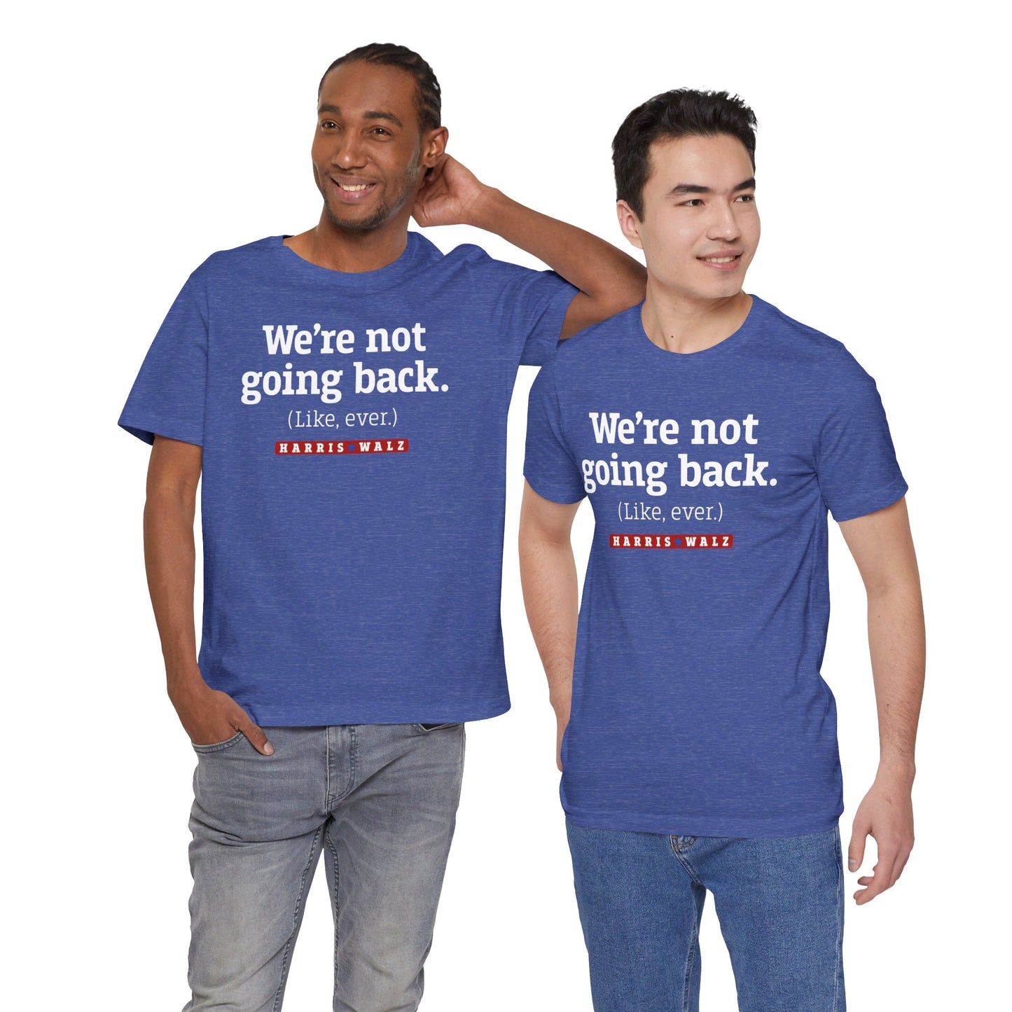 Not Going Back Harris Walz Unisex T-Shirt