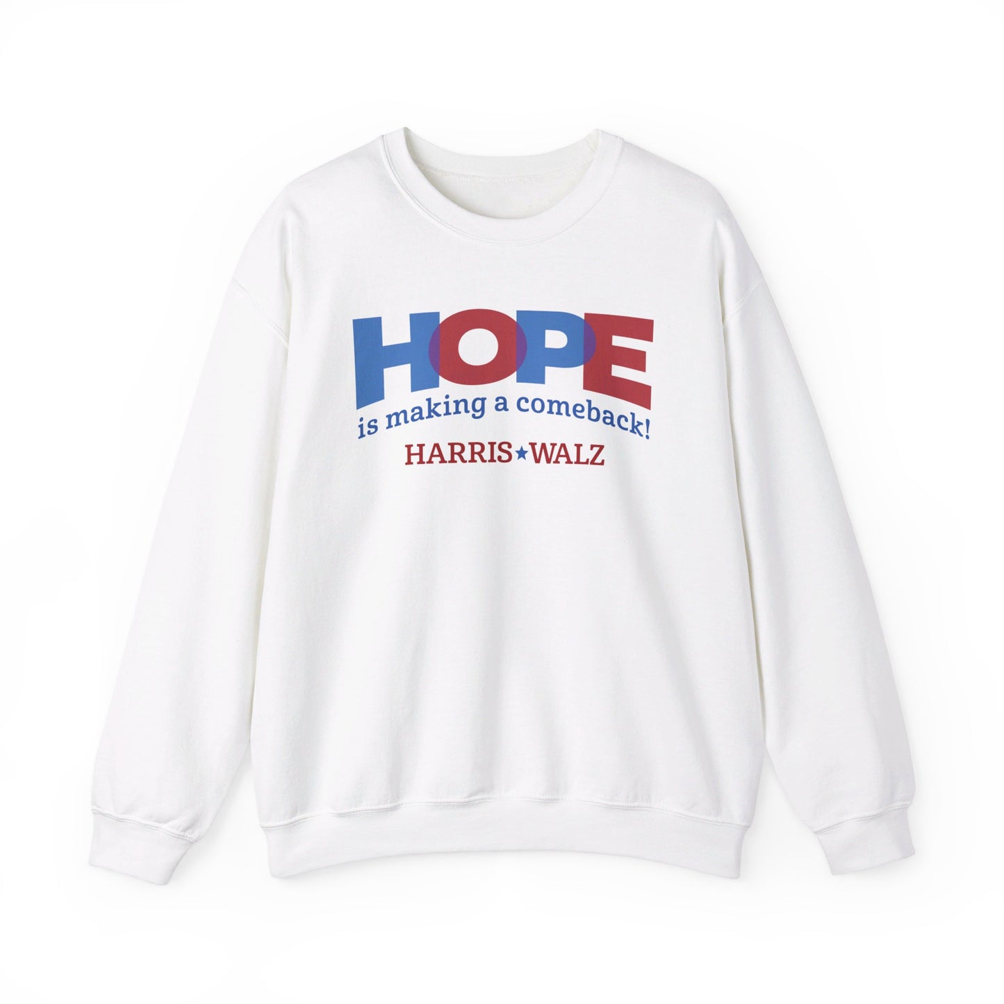 Hope is Making a Comeback Unisex Crewneck Sweatshirt