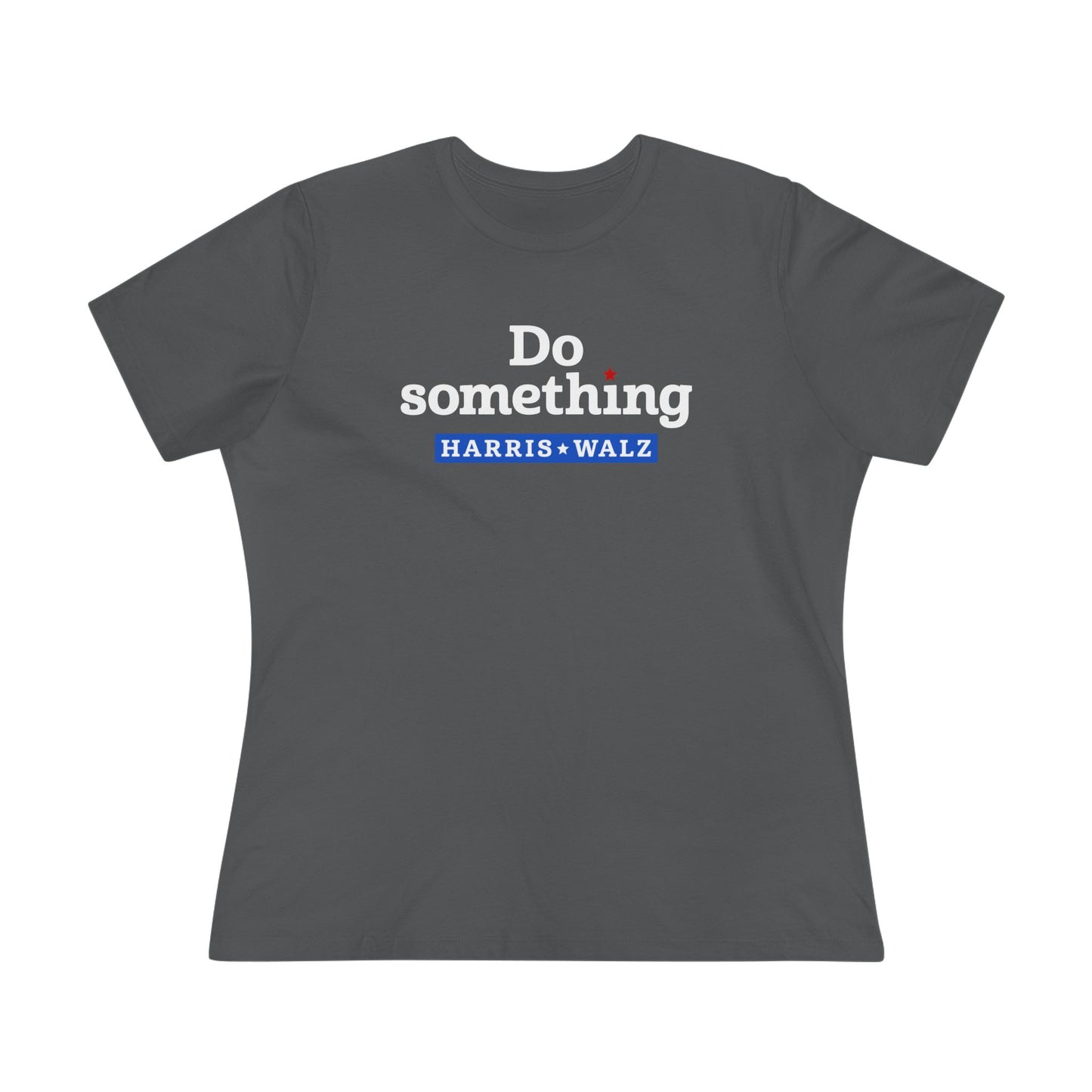 Do Something Harris Walz Women's Tee