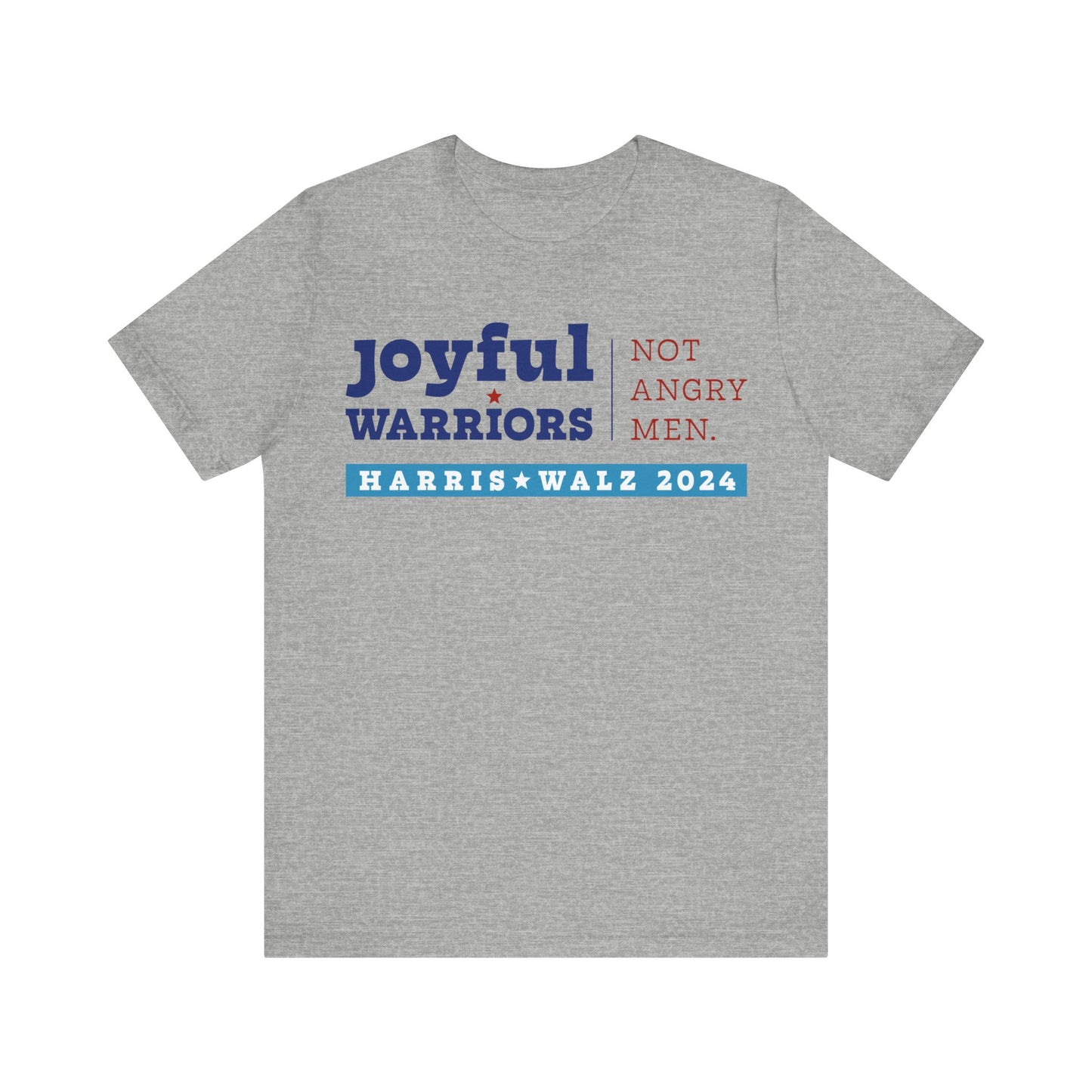 Joyful Warriors Not Angry Men Harris Walz Unisex T-Shirt