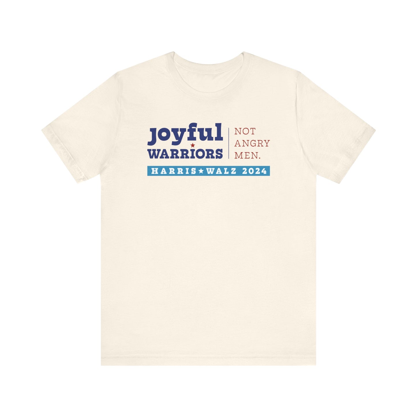 Joyful Warriors Not Angry Men Harris Walz Unisex T-Shirt