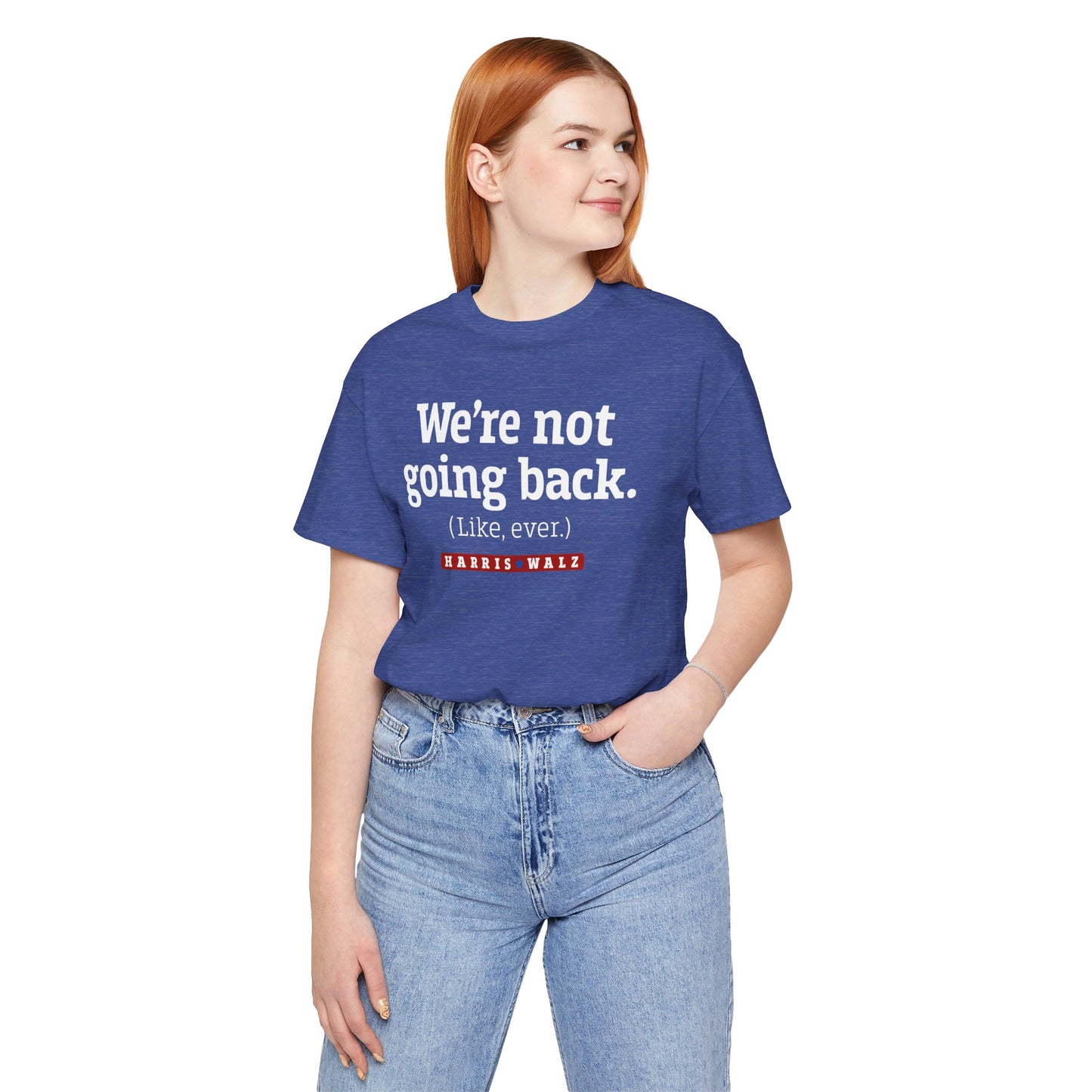 Not Going Back Harris Walz Unisex T-Shirt