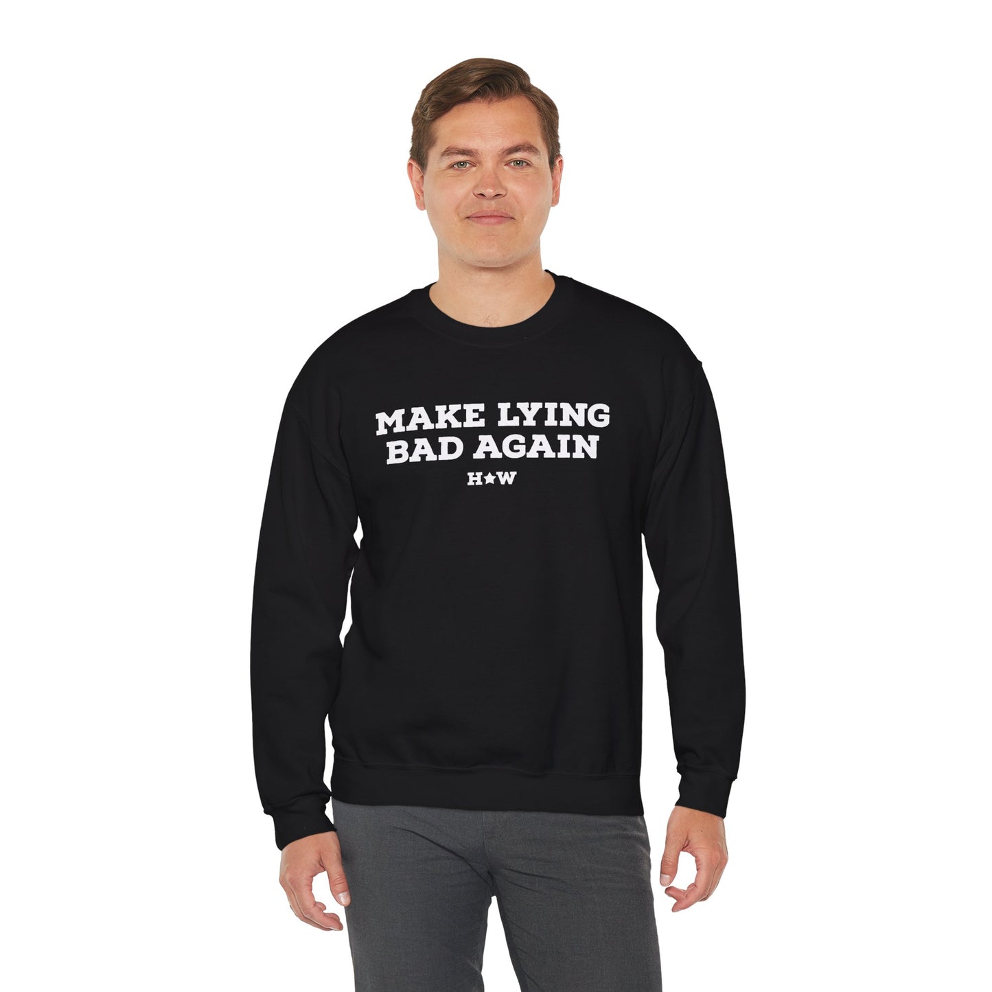 Make Lying Bad Again Unisex Crewneck Sweatshirt