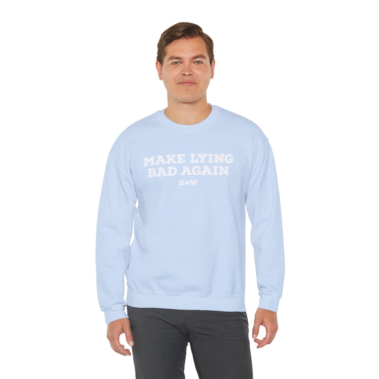 Make Lying Bad Again Unisex Crewneck Sweatshirt