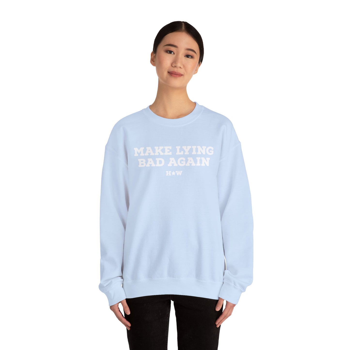 Make Lying Bad Again Unisex Crewneck Sweatshirt